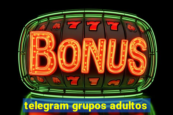 telegram grupos adultos